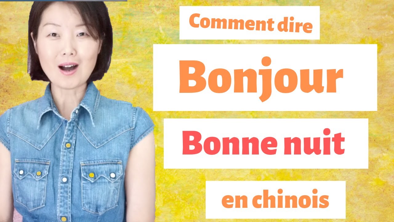 bonjour chinois