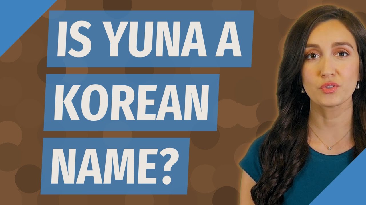 que significa el nombre yuna en coreano