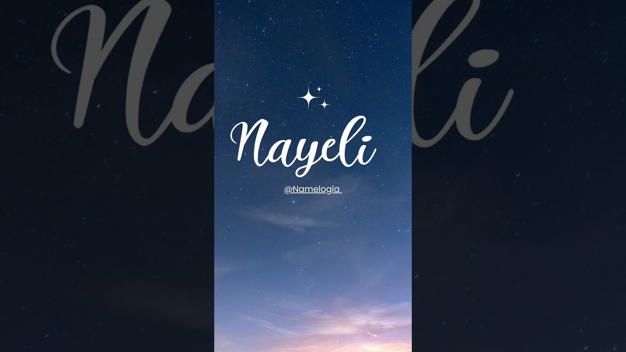 que significa nayeli en chino